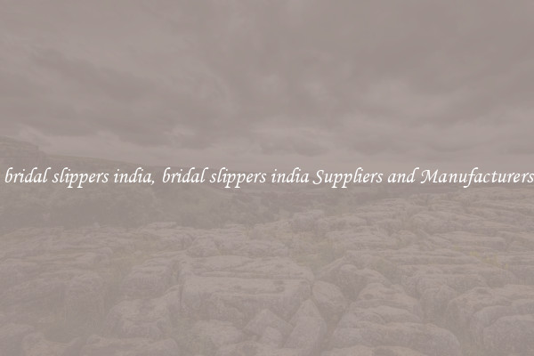 bridal slippers india, bridal slippers india Suppliers and Manufacturers
