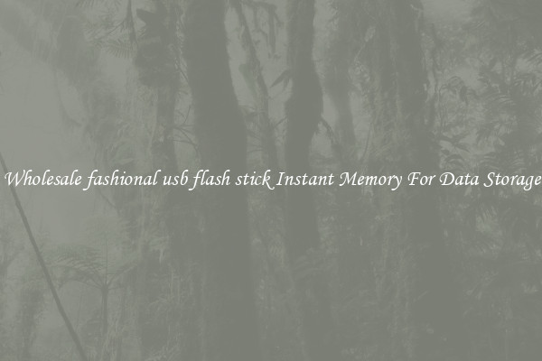 Wholesale fashional usb flash stick Instant Memory For Data Storage