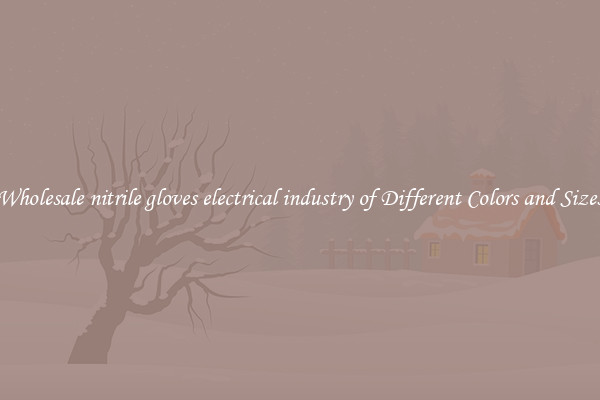 Wholesale nitrile gloves electrical industry of Different Colors and Sizes