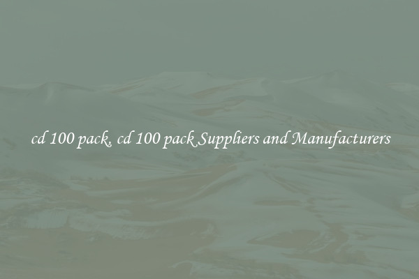 cd 100 pack, cd 100 pack Suppliers and Manufacturers