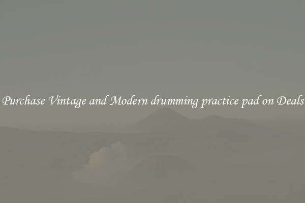 Purchase Vintage and Modern drumming practice pad on Deals