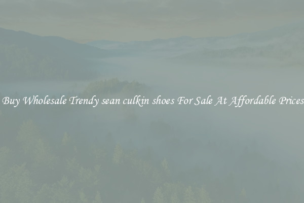 Buy Wholesale Trendy sean culkin shoes For Sale At Affordable Prices